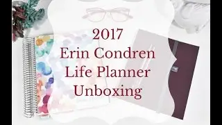 2017 Erin Condren Life Planner Unboxing