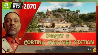 Far Cry 6 | CORTINA WEATHER STATION | Costa Del Mar | Action Difficulty | RTX 2070