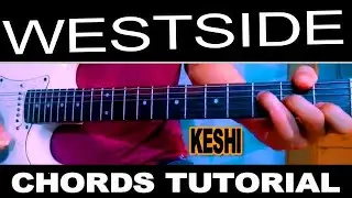 KESHI WESTSIDE - EASY CHORDS GUITAR TUTORIAL