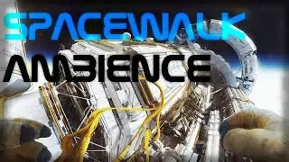 Astronaut Suit Spacewalk AMBIENCE