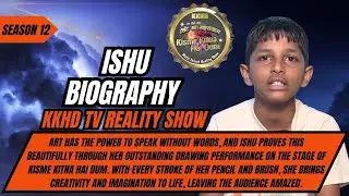 🎨 Ishu Drawing | KKHD TV REALITY SHOW SEASON12 | Biography |Self Documentary | Kisme Kitna Hai Dum