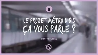 #RATPSTORIES : Ligne 8 - Le projet m&eacute;tro 8 bis, &ccedil;a vous parle ? | RATP