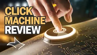 Click Machine Review: Boost Your Sales with Automated Buyer Traffic!