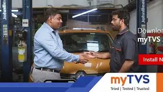 myTVS 100% Car Service | Driving Convenience at Your Fingertips | Download the myTVS App