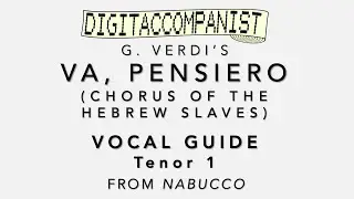 Va, pensiero (Vocal Guide - Tenor 1) &ndash; Digital Accompaniment