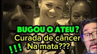 CURA DE C&Acirc;NCER NA MATA?! ATEU DESAFIA E PEDE PROVA M&Eacute;DICA! 