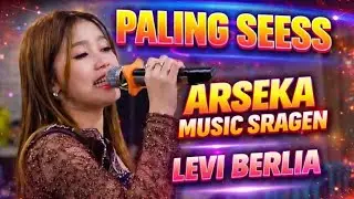 ‼️ TERBARU PALING SESS ARSEKA MUSIC SRAGEN LEVI BERLIA SAK JOSE