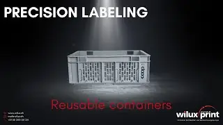 WILUX System DLS3102 PA/PS | Precision Labeling of Reusable Containers | WILUX PRINT