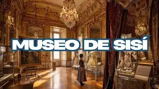 El museo emperatriz de Sisi en Viena | Un paseo por Austria