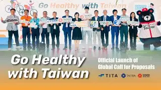 2025 Go Healthy with Taiwan: Official Launch of Global Call for Proposals｜Taiwan Excellence