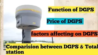 Functions of DGPS| Prise of DGPS| diffrence between DGPS and Total station|factors affecting on DGPS