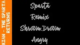 Sparta Execution KIANTSR Remix - Windows XP in Shroom Droom Angry (Request)