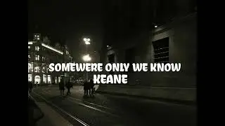 Somewhere Only We Know - Keane (underwater+slowed)