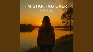 I'm Starting Over (Finally)