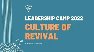 Leadership Camp 2022 Friday 11 March