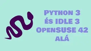 Python 3 és IDLE 3 telepítése OpenSUSE Leap 42  alatt