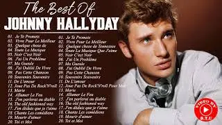 Johnny Hallyday Les Meilleures Chanons - Johnny Hallyday Best Of Collection - Johnny Hallyday 2021