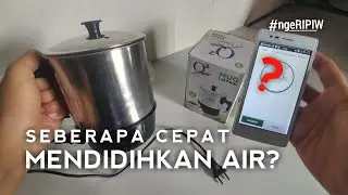 REVIEW MUG LISTRIK DAPAT SEBERAPA CEPAT MENDIDIHKAN AIR?| NGERIPIW
