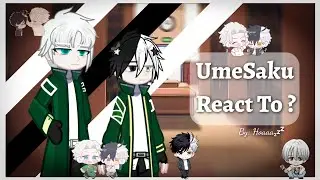 Umemiya And Sakura React To? []Eng/Viet[]AU_OOC[]Ship[]BL[]Vd Ship Otp[]By:me[]
