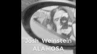 Alamosa (Lyric Video) - Josh Weinstein