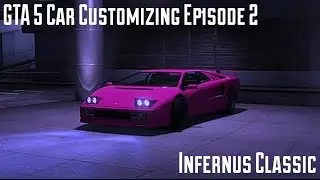 GTA 5 Car Customizing Episode 2: Infernus Classic