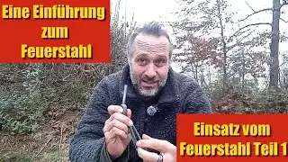Einführung in den Feuerstahl