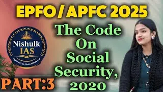 Code on Social Security 2020 |Part 3 Summary |Maternity Benefit Provisions Explained |UPSC EPFO/APFC