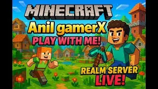 LIVE Minecraft Realm Server! 🌍 Play with Anil gamerX 🎮 | Java Edition Survival & Fun!