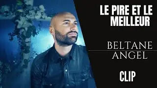 Beltane Angel- Le pire et le meilleur