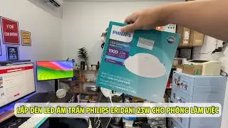 Lắp Đ&egrave;n LED &acirc;m trần PHILIPS Eridani 23W cho ph&ograve;ng l&agrave;m việc Mua Tr&ecirc;n SHOPEE