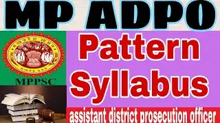 MP ADPO Syllabus and Pattern (New) Assistant District Prosecution officer Exam All details