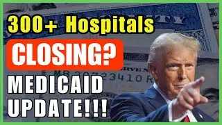Medicaid Cuts: 300+ Hospitals May Close by 2026-2027 | Is Yours at Risk?