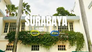 Surabaya places to go || cullinary tour, stroll around, mall hopping ⛐ ⋆˙⟡