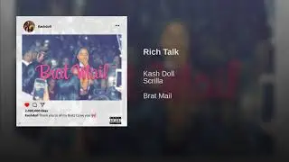 Kash Doll - Rick Talk (Brat Mail)