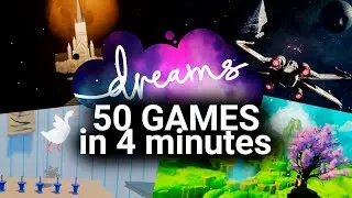 50 Games you HAVE TO PLAY in DREAMS PS4 in 4 Minutes (#2)