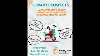 Library Prospects: A Conversation About Opportunities and Costs