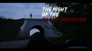The Night of the Silent Observer - Slasher Horror Short Film 2020