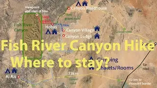 Where to stay Before and after the Fish River Canyon Hike?