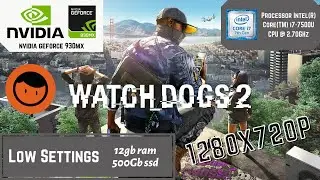 Watch Dogs 2 (Nvidia GeForce 930MX | RAM 12GB | Intel&reg; Core&trade; i7 7500U Processor) Gameplay!!! 2020