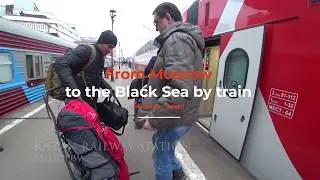From Moscow to the Black Sea by train with two soldiers