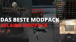 DAS BESTE MODPACK IN WORLD OF TANKS [ASLAINS WoT MODPACK]