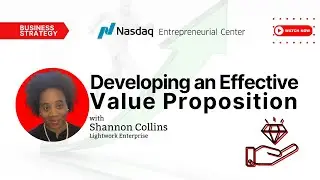 Developing an Effective Value Proposition with Shannon Collins