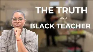 Black Woman Teacher Diaries | The Conversations We Need