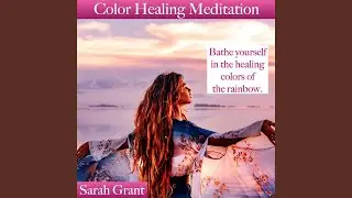 Color Healing Meditation