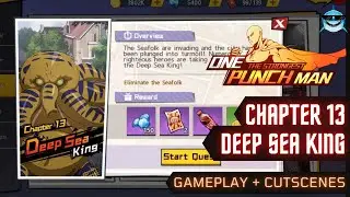 DEEP SEA KING - One Punch Man Chapter 13 - Gameplay & Cutscenes