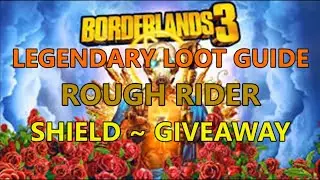Borderlands 3, Legendary Loot Guide: Rough Rider Shield Giveaway