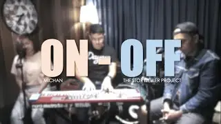 On-Off | MICHAN & The Storyteller Project