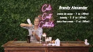 How to Make a Brandy Alexander (Cali Craft Cocktails - Episode 33)