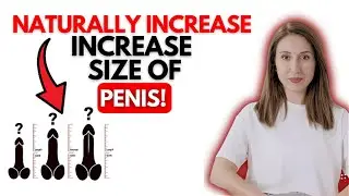 Increase Penis Size Naturally? The Shocking Truth Exposed!