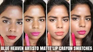 Blue Heaven Artisto Matte Lip Crayon Swatches & Review | All Shades